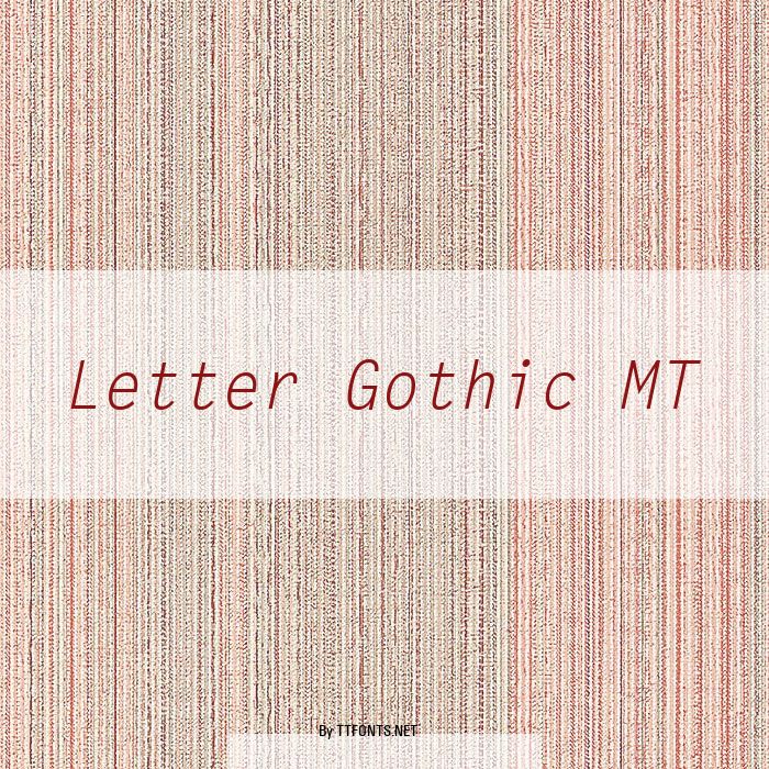 Letter Gothic MT example